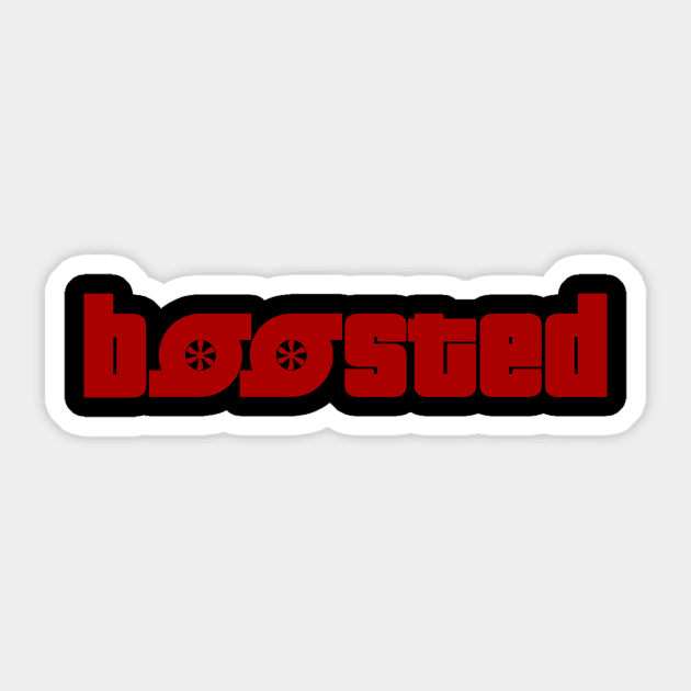 boosted (Red Text) Sticker by SteamboatJoe